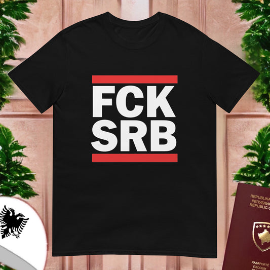 FCK SRB T-Shirt